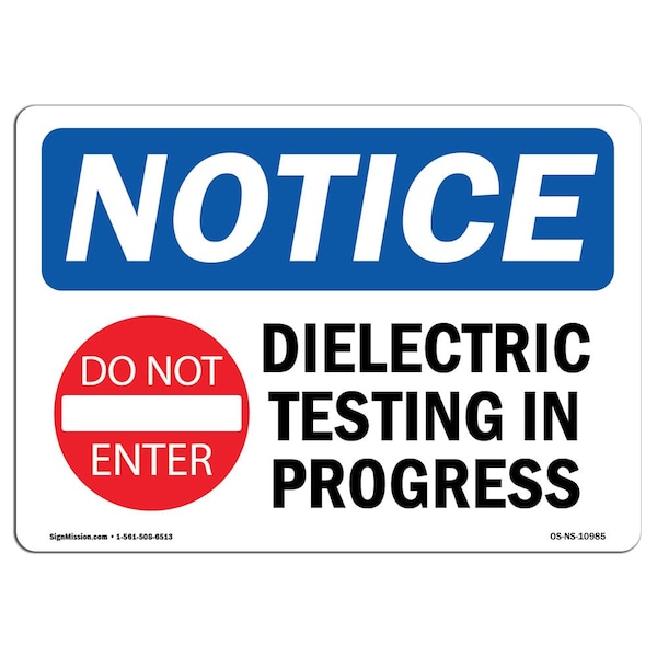 OSHA Notice Sign, 3.5" H, Dielectric Testing In Progress Sign With Symbol, Landscape, 10PK